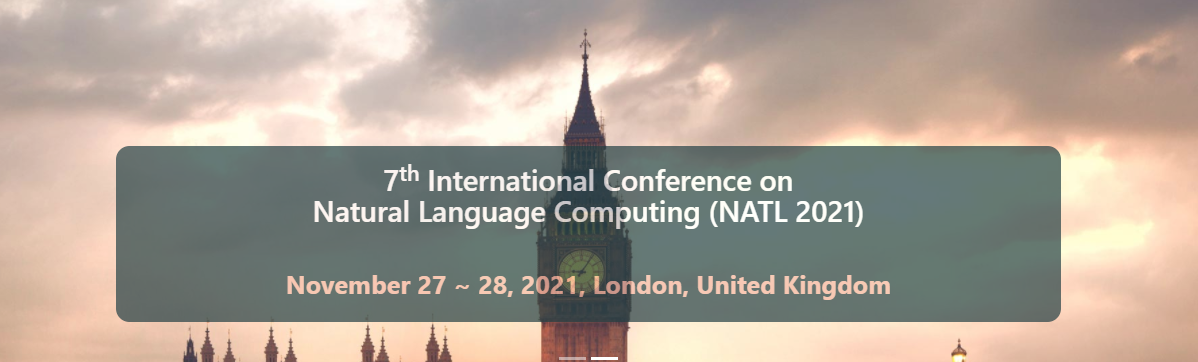 7th International Conference on Natural Language Computing (NATL 2021) & Linguistics